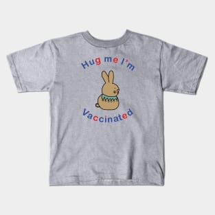 Bunny Rabbit says Hug Me Im Vaccinated Kids T-Shirt